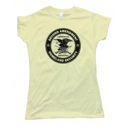 Womens Americas Original Homeland Security The Second Amendment Tee Shirt