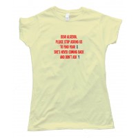 Womens Dear Algebra Please Stop Asking Us To Find Your X - Tee Shirt
