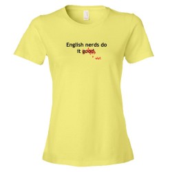 Womens English Nerds Do It Good / Well - Tee Shirt