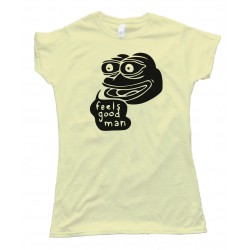 Womens Feels Good Man! Tee Shirt