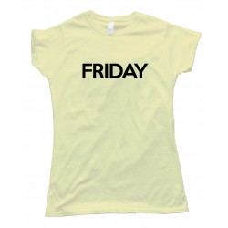Womens Friday - Days Of The Week - Tee Shirt