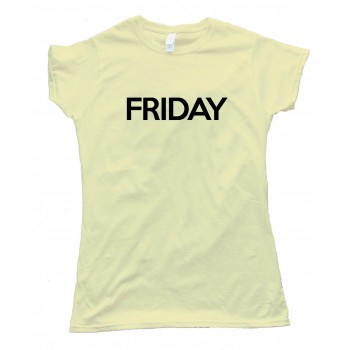 Womens Friday - Days Of The Week - Tee Shirt