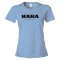 Womens Haha Having A Heart Attack Acronym - Tee Shirt