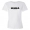 Womens Haha Having A Heart Attack Acronym - Tee Shirt