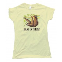 Womens Hang In There! Sloth - Tee Shirt