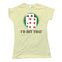Womens I'D Hit That Blackjack Tee Shirt