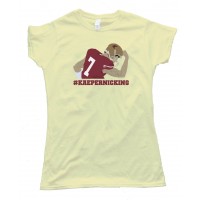 Womens Kaepernicking 49Ers Quarterback -- Tee Shirt