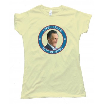 Womens Little Face Mitt Romney - Tee Shirt