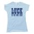 Womens Luck Is On Our ...