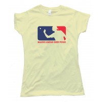 Womens Major League Beer Pong - Tee Shirt