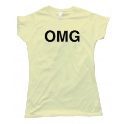 Womens Omg Oh My God Sms Text - Tee Shirt