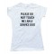 Womens Please Do Not Touch Me I Am A Service Dog - Tee Shirt