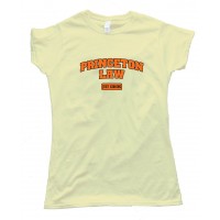 Womens Princeton Law School Just Kidding - Tee Shirt