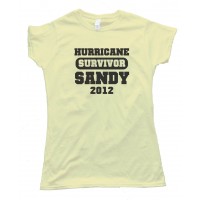 Womens Survivor - Hurricane Sandy 2012 - Tee Shirt