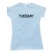 Womens Tuesday - Days Of The Week - Tee Shirt