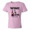 Womens Wine Is The Answer What Was The Question? - Tee Shirt