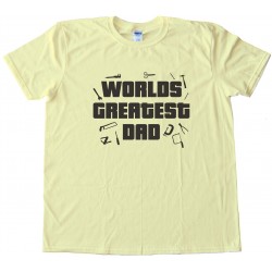 World'S Greatest Dad Tee Shirt