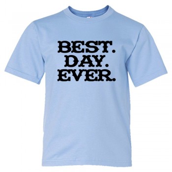 Youth Sized Best. Day. Ever. Mad Magazine Font - Tee Shirt
