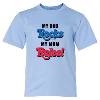Youth Sized My Dad Rocks But My Mom Rules - Tee Shirt