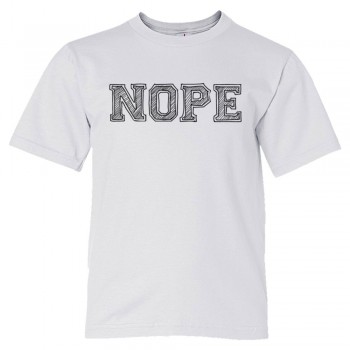 Youth Sized Nope - Tee Shirt