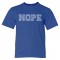 Youth Sized Nope - Tee Shirt