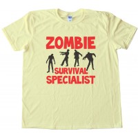 Zombie Survival Specialist Tee Shirt