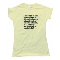 Womens Don'T Ask Me Anything - Tee Shirt