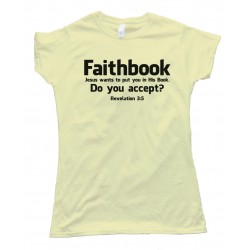 Womens Faithbook Jesus Wants To Put You In His Book Tee Shirt