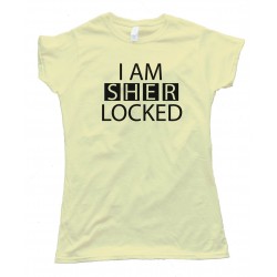 Womens I Am Sher Locked - Sherlock Tv Show - Tee Shirt
