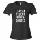 Womens I Speak Fluent Movie Quotes - Tee Shirt