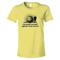 Womens Innoculate Yourself Against Mind Control - Tee Shirt