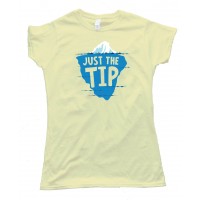Womens Just The Tip Iceberg - Tee Shirt