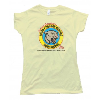 Womens Michael Ockenbaul'S Trophy Cougar Hunting Guide Service - Tee Shirt