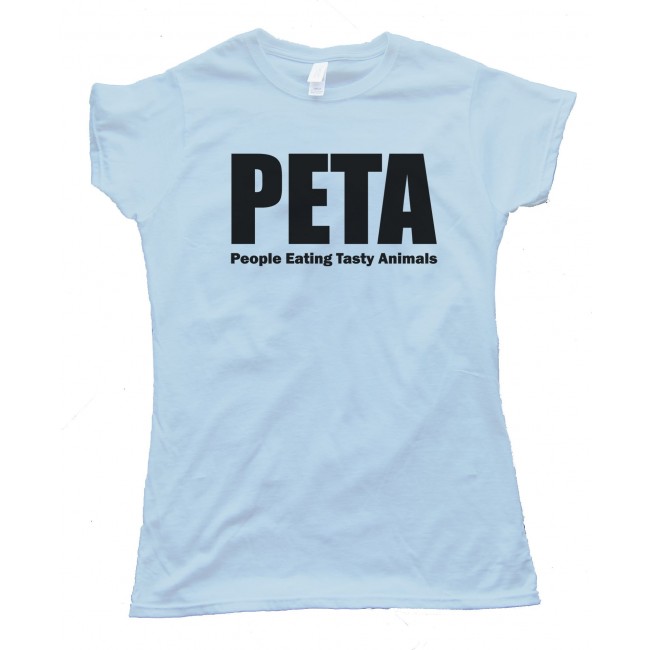 Womens Peta - People Eating Tasty Animals Tee Shirt