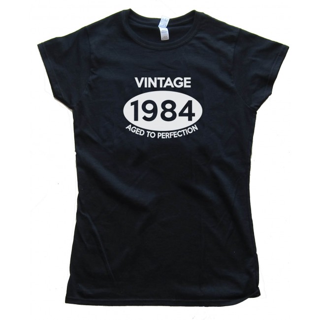 Womens Vintage 1984 Aged To Perfection Tee Shirt