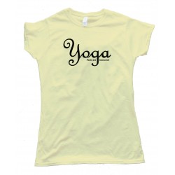 Womens Yoga Pants Are Awesome! - Tee Shirt