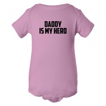 Baby Bodysuit Daddy Is My Hero