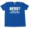 Nerd? I Prefer The Term Intellectual Badass Tee Shirt