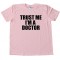Trust Me I'M A Doctor -Tee Shirt