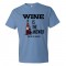 Wine Is The Answer What Was The Question? - Tee Shirt
