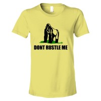 Womens Don'T Rustle Me Ape Jimmy Rustler - Tee Shirt