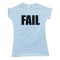 Womens Fail - Meme Tee Shirt