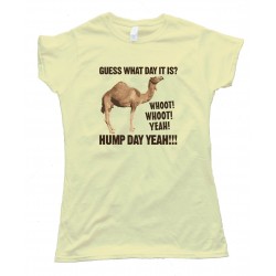 Womens Guess What Day It Is Camel Hump Day - Tee Shirt