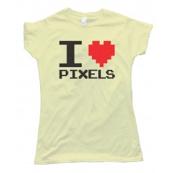 Womens I Love Pixels - Tee Shirt