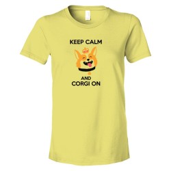 Womens Keep Calm And Corgi On - Tee Shirt