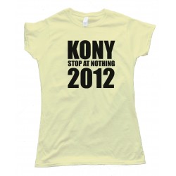 Womens Kony Stop At Nothing 2012