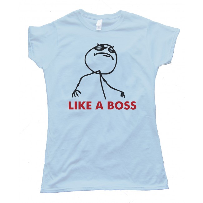 Womens Like A Boss Rage Tee Shirt