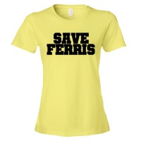 Womens Save Ferris Ferris Bueler'S Day Off Movie - Tee Shirt