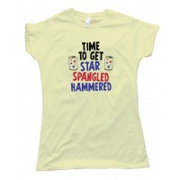 Womens Time To Get Star Spangled Hammered - 4Th Of July Party - Tee Shirt