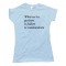 Womens What We'Ve Got Here Is Failure To Communicate -Tee Shirt